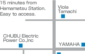 15 minutes from Hamamatsu Station; easy to access.Hamamatsu Station;easy to access.